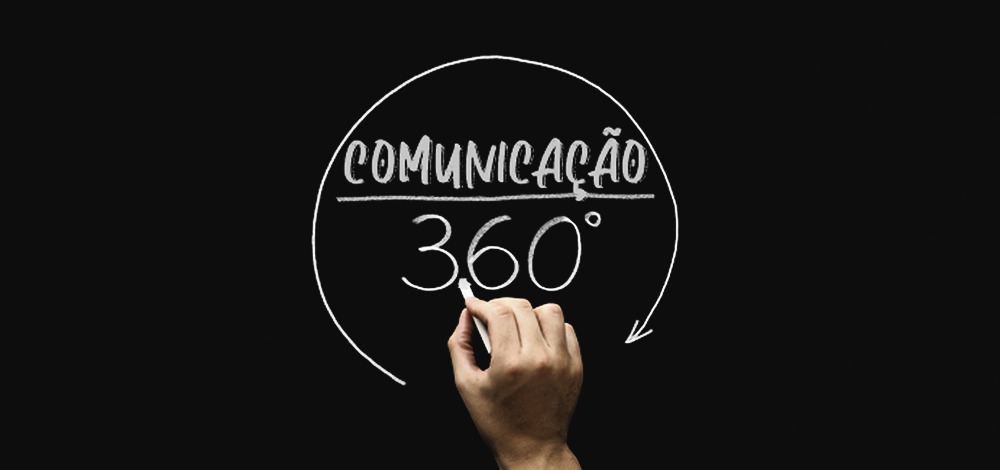 A importância da Comunicação 360